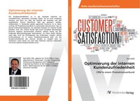 Optimierung Der Internen Kundenzufriedenheit CRM In Einem Produktionsverbund