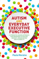 Autism And Everyday Executive Function | Paula Moraine | Taschenbuch | Englisch