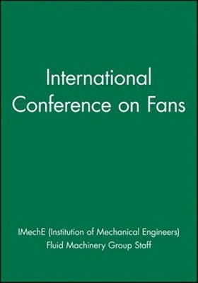 International Conference On Fans., Hardcover by Imeche (institution Of Mechan...
