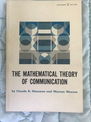 The Mathematical Theory of Communication by Claude E Shannon: Used