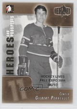 2004 ITG Heroes and Prospects Hockey Lives Fall Expo 6/10 Gilbert Perreault 0f2