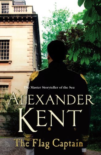 The Flag Captain: (Richard Bolitho: Book 13)-Alexander Kent