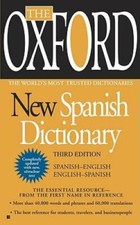 The Oxford New Spanish Dictionary: Third Edition - Mass Market Paperback - GOOD
