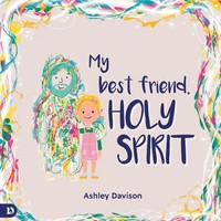 My Best Friend, Holy Spirit Ashley Davison Taschenbuch Kartoniert / Broschiert