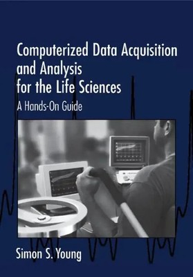 Simon S. Young | Computerized Data Acquisition and Analysis for the Life...