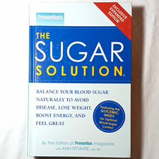 Prevention's The Sugar Solution Exclusive Expanded Edition Hardcover 2007 Rodale