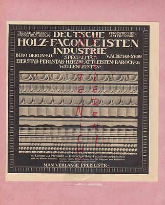 BERLIN, Werbung 1914, Deutsche Holz-Facon-Leisten-Industrie Eierstab-Leisten