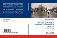 Protecting Intellectual Property In Thai Traditional Medicine Panumas Kudngaonga