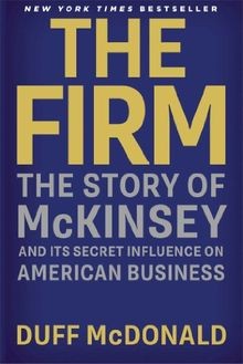 THE Firm: The Story of McKinsey and Its Secret Influence... | Buch | Zustand gut