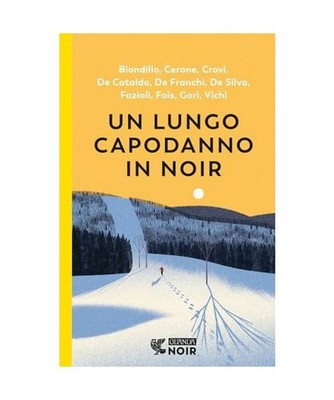 Un lungo capodanno in noir [Guanda noir]