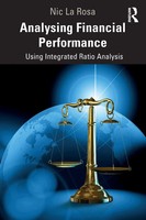 Analysing Financial Performance Using Integrated Ratio Analysis Nic La Rosa Buch