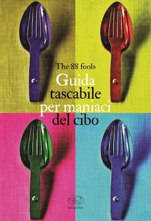 Guida tascabile per maniaci del cibo von The 88 fools | Buch | Zustand sehr gut