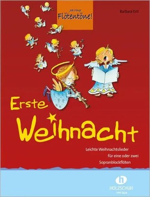 Erste Weihnacht 33 leichte Weihnachtslieder für eine oder zwei Sopranblockflöten