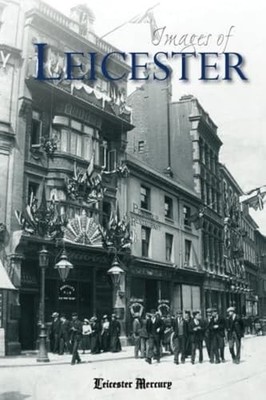 Images of Leicester - Leicester Mercury - DB Publishing