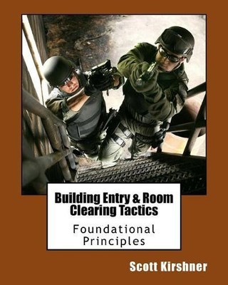 Scott Kirshner Building Entry and Room Clearing Tactic (Taschenbuch) (US IMPORT)