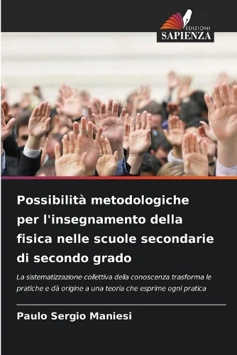 Possibilit� metodologiche per l'insegnamento della fisica nelle scuole - Picture 1 of 2