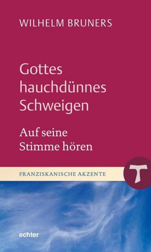 Thumbnail - Gottes Hauchdünnes Schweigen Wilhelm Bruners