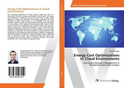 Energy Cost Optimizations in Cloud Environments Andreas Egger