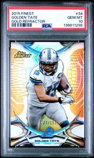 2015 TOPPS FINEST 34 GOLDEN TATE GOLD REFRACTOR /150 PSA 10