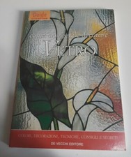  LIBRO MANUALE GUIDE CREATIVE DI PAOLO PRADA WANDA RICCIUTI DIPINGERE  IL VETRO 