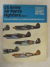 U.S. Army Air Force Fighters, Part 1 (WWII Aircraft Fact Files)