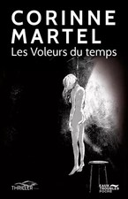 Les Diebes Du Temps, Corinne Martel