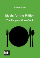Juliet Corson | Meals For The Million | Taschenbuch | Englisch (2013) | 84 S.