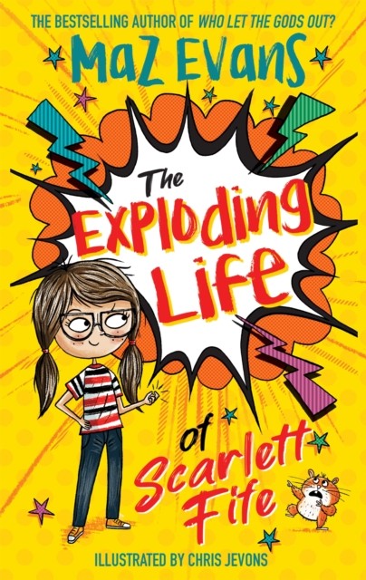 The Exploding Life of Scarlett Fife Book 1 by Maz Evans (Paperback Book)