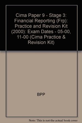 Practice and Revision Kit (2000) (Cima Paper 9 - Stage 3: Financial... - BPP