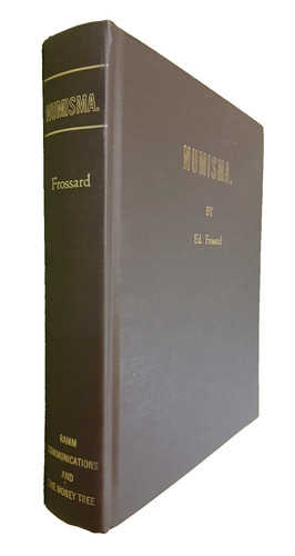 NUMISMA by Ed Frossard, 1877-1891 (Money Tree limited edition reprint #27 of 31)