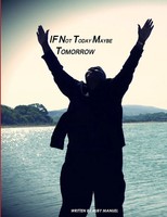 If Not Today, Maybe Tomorrow | Ruby Manuel | Taschenbuch | Englisch | 2013