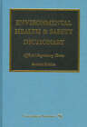 Environmental Health and Safety Dictionary: Official Regulatory Terms by Government Institutes Inc.,U.S. (Hardback, 2000)