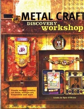 Metal Craft Discovery Workshop: Create Unique Jewelry, Art Dolls, Collage Ar...