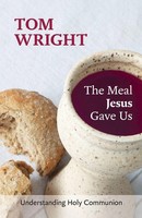 Tom Wright | The Meal Jesus Gave Us | Taschenbuch | Englisch (2014)