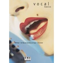 Vocal Basics. Inkl. CD: Der Weg vom Sprechen ...