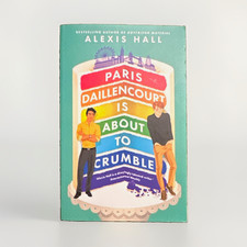 Alexis Hall Paris Daillencourt Is About to Crumble PB Winner Bakes All