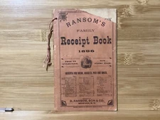 1896 Ransom’s Family Receipt Book - Food Recipes & Medicinal Information
