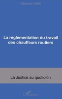 La RéGlementation Du Travail Des Chauffeurs Routiers StéPhane Carre Taschenbuch