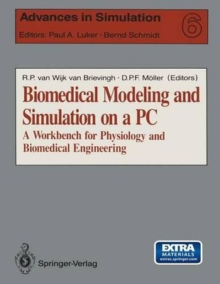 Biomedical Modeling and Simulation on a PC by Rogier P.van Wi... - 9781461391654
