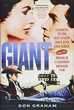Giant : Elizabeth Taylor, Rock Hudson, James Dean, Edna Ferber, a