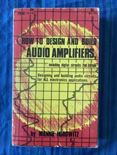 How to Design and Build Audio Amplifiers, Including Digital Circuits (1st Ed)