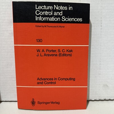 Advances in computing and control. W. A. Porter ... (ed.), Lecture notes in cont