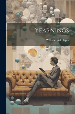 Phipps - Yearnings - New paperback or softback - 96 - X555z