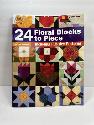 Quilting Pattern Book: 24 Floral Blocks to Piece American School Of Needlework