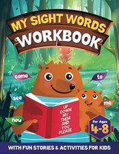 My Sight Words Workbook for Kids Ages 4-8: 200 Sight Words Story  Learn to Read