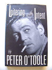 **PETER O'TOOLE SIGNED 1992 1st Edition LOITERING WITH INTENT Autobiography w/DJ