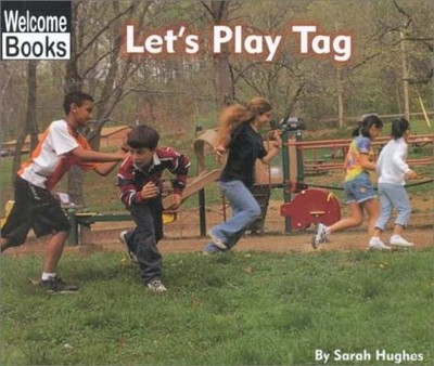 Let's Play Tag (WELCOME BOOKS: PLAY T..., Hughes, Sarah