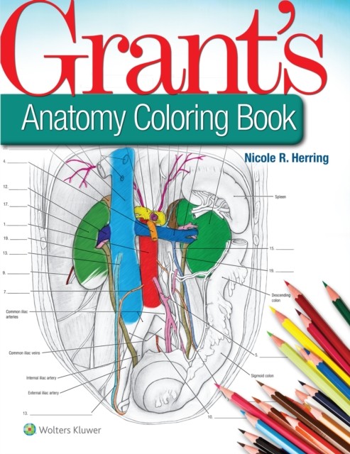 Grant's Anatomy Coloring Book by Nicole R., PhD Herring (Paperback Book)