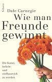 Wie man Freunde gewinnt.  von Carnegie, Dale | Buch | Zustand akzeptabel