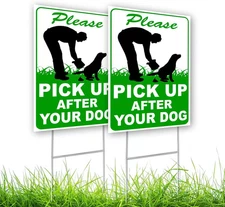 2 PC Please Pick up after Your Dog Sign - 8X12 Double Sided Coroplast No Dog